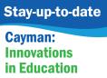 Cayman: Innovations in Education